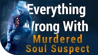 GAME SINS | Everything Wrong With Murdered: Soul Suspect In Eighteen Minutes