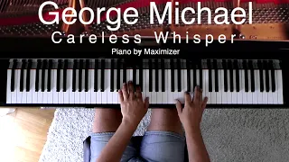 George Michael - Careless Whisper - ( solo piano cover) - Maximizer