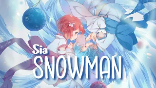 『Nightcore』 Snowman - Sia ♡ (Lyrics)