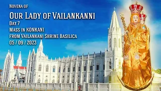 Mass in Konkani - Novena of Our Lady of Vailankani - Day 7 - 05th September 2023