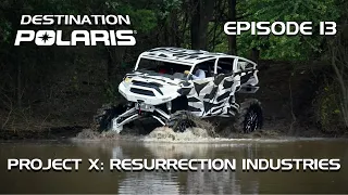 Destination Polaris: "Project X Resurrection Industries" Ep. 13