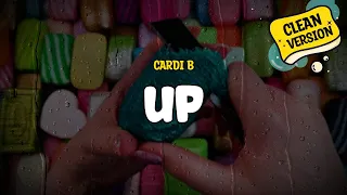 Cardi B - Up (Clean Version) (Lyrics)