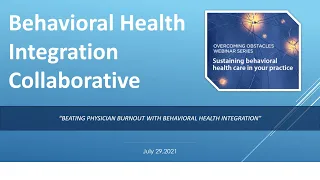 Beating physician burnout with behavioral health integration