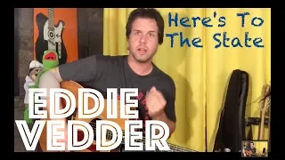 Guitar Lesson: How To Play Here's To The State by Eddie Vedder