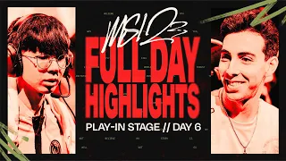 FULL DAY HIGHLIGHTS | Play-In Stage / DAY 6 | MSI 2023