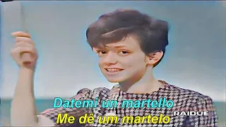 Rita Pavone 1963 Datemi un Martello (Letra-Tradução)