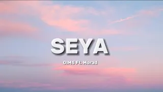 GIMS & Morad - SEYA (Lyrics)