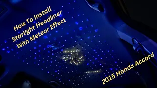 How To Install Starlight Headliner With Meteor Effect