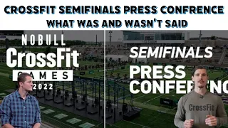 CrossFit SemiFinals Press Conference. What was and Wasn't Said!