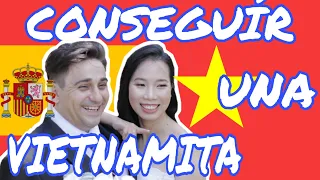 🇪🇦🇻🇳Cosas que DEBERIAS SABER SI quieres CASARTE con una VIETNAMITA 😍🤨🤳