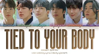 MONSTA X (스타엑스) - 'Tied To Your Body' Lyrics (Color Coded_Eng)