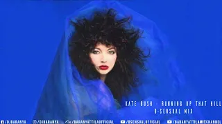 Kate Bush - Running Up That Hill (B-sensual Mix)