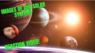 Images Of Our Solar System - (REACTION)!!