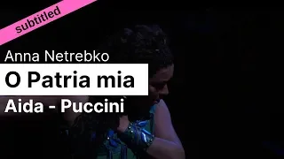 Opera Lyrics - O Patria Mia (Aida, Verdi, 2018) ♪ Anna Netrebko ♪ English & Italian