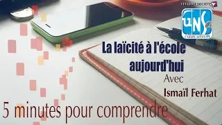 Ismaïl Ferhat : La Laïcité à l'école aujourd'hui