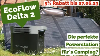 EcoFlow Delta 2 | Perfekte Powerstation fürs Camping? | mit Solarstrom unabhängiger unterwegs