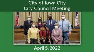 Iowa City City Council Meeting of April 5, 2022