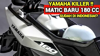 YAMAHA NGAMUK❗SKUTIK BERMESIN 180 CC BARU SAH MENUJU INDONESIA! NMAX | PCX | AEROX | VARIO | BEAT