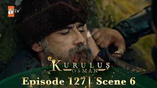 Kurulus Osman Urdu | Season 2 Episode 127 Scene 6 | Savci Sahab ki shahaadat!