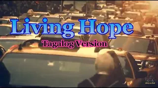 Living Hope   Tagalog Version