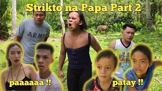 Strikto na Papa Part 2 " bawion na sa papa" | BISAYA VINES