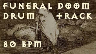 Funeral Doom Metal (Drum Track 80 BPM)