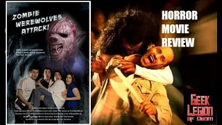 ZOMBIE WEREWOLVES ATTACK! ( 2009 Marcel Legault ) Werewolf Horror Comedy B-Movie Review
