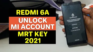 Redmi 6A Mi Account Remove MRT Key 2021