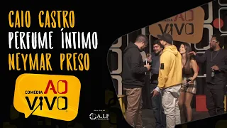 Desafio Comédia ao Vivo - Caio Castro / Perfume da Anitta / Neymar pode ser preso