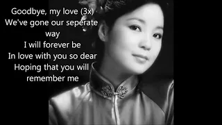 Goodbye My Love by Teresa Teng (English version) with lyrics