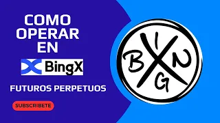 TRADING FUTUROS PERPETUOS en BINGX✅Aprende a operar como un profesional