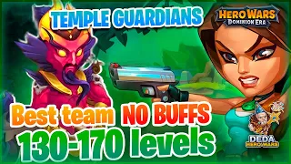 Temple Guardians 130-170 No buffs for team, real best teams here, Hero-Wars: Dominion Era