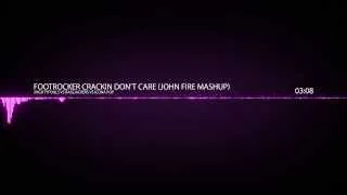 Mightyfools vs Bassjackers vs Icona Pop - Footrocker Crackin Don't Care (John Fire Mashup)