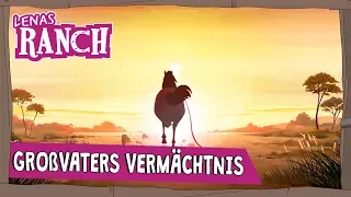 GROßVATERS VERMÄCHTNIS | Folge 22 | Lenas Ranch