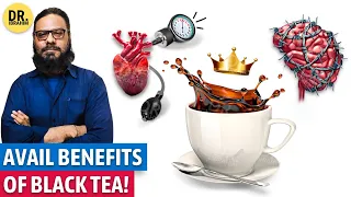 Bina Doodh Wali Chai: Kali Chai Ki Afadiat! | Black Tea Benefits | Dr. Ibrahim