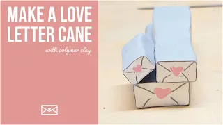 Make a Love Letter Cane with Polymer Clay ♥✉ Valentine's Day Project