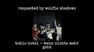 Tokio Hotel - Wenn Nichts Mehr Geht (slowed + reverb)