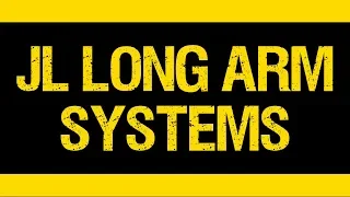 JL Long Arm Systems