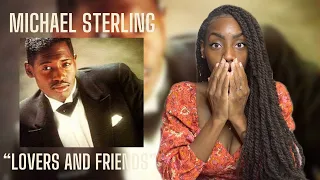 First Time Hearing Michael Sterling - Lovers and Friends | REACTION 🔥🔥🔥