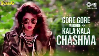 Gore Gore Mukhde Pe Kala Kala Chashma Full - Suhaag | Akshay Kumar | Alka Yagnik, Udit Narayan