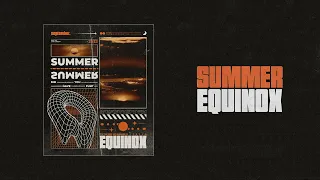 Summer Equinox -  a playlist