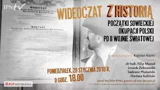 IPNtv: Wideoczat z historią. Początki sowieckiej okupacji Polski po II wojnie światowej.