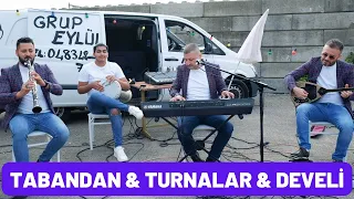 Grup Eylül - Tabandan & Turnalar & Develi