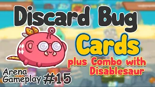 Discard Bug Cards + Combo with Disablesaur | Arena Gameplay #15 | Tagalog | Axie infinity