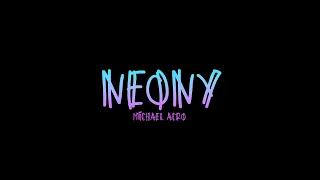 Michael Acro - Neony