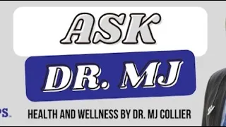 Your Health is Important | Ask Dr MJ Collier | Open Q&A | September 27