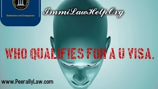 U Visa Eligibility | U visa qualifying Crimes.