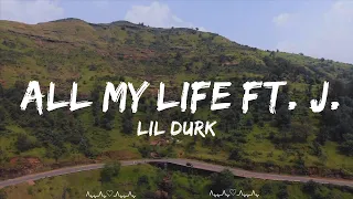 Lil Durk - All My Life ft. J. Cole (Lyrics)  || Gomez Music