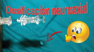 Dosificación neuroaxial