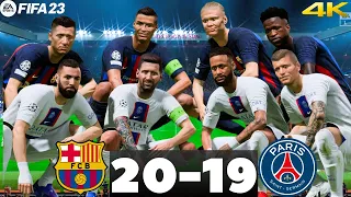 FIFA 23- PSG ALL STAR 20-19 FC BARCELONA ALL STAR ! BEST FIFA MATCH EVER !UCL FINAL ![4K]